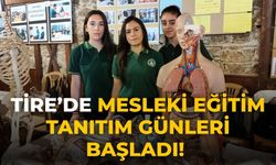 TİRE’DE MESLEKİ EĞİTİM TANITIM GÜNLERİ BAŞLADI!