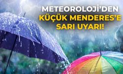 Meteoroloji’den Küçük Menderes’e sarı uyarı!