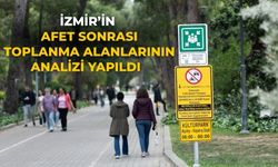 İzmir’in afet sonrası toplanma alanlarının analizi yapıldı