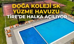 DOĞA KOLEJİ SK YÜZME HAVUZU TİRE’DE HALKA AÇILIYOR