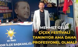 MEHMET GELİR ÇİÇEK FESTİVALİ TANINIYOR AMA DAHA PROFESYONEL OLMALI