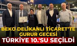 Beko Delikanlı Ticaret’te Gurur Gecesi