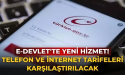 e-Devlet'te yeni hizmet! Telefon ve internet tarifeleri karşılaştırılacak