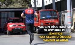 Yangın Risk Haritası oluşturuldu  İzmir’de yaz sezonu öncesi yangın alarmı