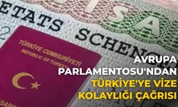 Avrupa Parlamentosu'ndan Türkiye'ye vize kolaylığı çağrısı