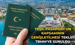 Yeşil Pasaport'un kapsamının genişletilmesi teklifi TBMM'ye sunuldu