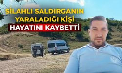 Silahlı Saldırganın Yaraladığı Kişi Hayatını Kaybetti
