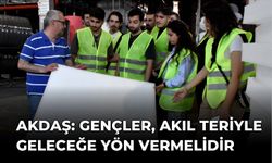 AKDAŞ: GENÇLER, AKIL TERİYLE GELECEĞE YÖN VERMELİDİR