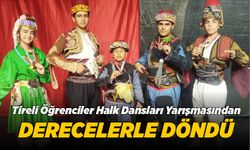 Tireli Öğrenciler Halk Dansları Yarışmasından Derecelerle Döndü