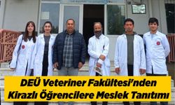 DEÜ Veteriner Fakültesi'nden Kirazlı Öğrencilere Meslek Tanıtımı