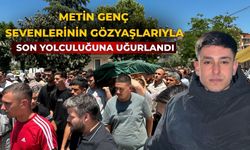METİN GENÇ SEVENLERİNİN GÖZYAŞLARIYLA SON YOLCULUĞUNA UĞURLANDI