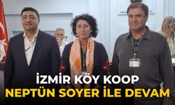 İzmir Köy Koop Neptün Soyer ile devam