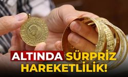Altında sürpriz hareketlilik!