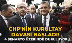 CHP'nin kurultay davası başladı! 4 senaryo üzerinde duruluyor