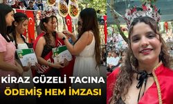 KİRAZ GÜZELİ TACINA ÖDEMİŞ HEM İMZASI
