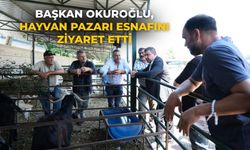 BAŞKAN OKUROĞLU, HAYVAN PAZARI ESNAFINI ZİYARET ETTİ