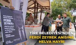 Tire Belediyesi’nden Ferdi Zeyrek Anısına Helva Hayrı