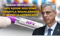 Bakan Memişoğlu: HPV aşısını 2025 sonu itibarıyla insanlarımıza ücretsiz ulaştıracağız