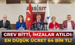 Grev bitti, imzalar atıldı: En düşük ücret 64 bin TL!