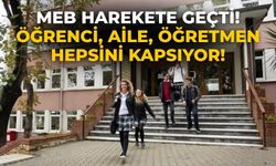 MEB harekete geçti!  Öğrenci, aile, öğretmen hepsini kapsıyor!