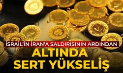 İsrail’in İran’a saldırısının ardından Altında sert yükseliş