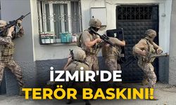 İzmir'de terör baskını!