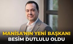 Manisa'nın yeni Başkanı Besim Dutlulu oldu