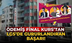 ÖDEMİŞ FİNAL KURS’TAN LGS’DE GURURLANDIRAN BAŞARI!