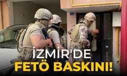 İzmir'de FETÖ baskını!