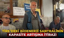 Tire’deki bioenerji santralinin kapasite artışına itiraz!