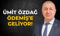 Ümit Özdağ Ödemiş’e geliyor!