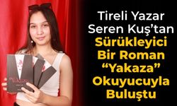 Tireli Yazar Seren Kuş’tan Sürükleyici Bir Roman “Yakaza” Okuyucuyla Buluştu