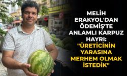 Melih Erakyol'dan Ödemiş'te Anlamlı Karpuz Hayrı: "Üreticinin Yarasına Merhem Olmak İstedik"