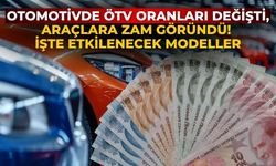 Otomotivde ÖTV oranları değişti, araçlara zam göründü! İşte etkilenecek modeller
