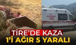 Tire’de kaza 1’i ağır 5 yaralı