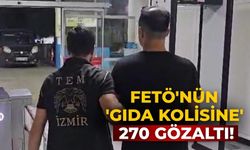 FETÖ'nün 'gıda kolisine' 270 gözaltı!