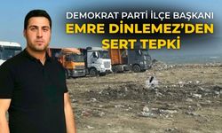 Demokrat Parti İlçe Başkanı Emre Dinlemez’den Sert Tepki
