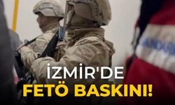 İzmir'de FETÖ baskını!