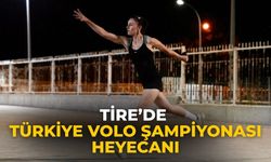 Tire’de Türkiye Volo Şampiyonası heyecanı