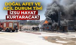 Doğal afet ve acil durum timi İZSU hayat kurtaracak!