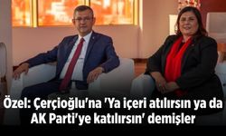 Özel: Çerçioğlu'na 'Ya içeri atılırsın ya da AK Parti'ye katılırsın' demişler