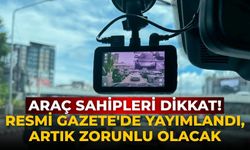 Araç sahipleri dikkat! Resmi Gazete'de yayımlandı, artık zorunlu olacak