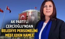 AK Parti'li Çerçioğlu'ndan belediye personelini mest eden hamle