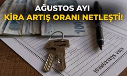 Ağustos ayı Kira artış oranı netleşti!