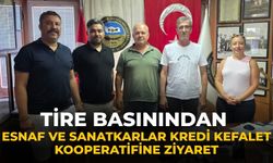 Tire Basınından Esnaf ve sanatkarlar kredi kefalet kooperatifine Ziyaret