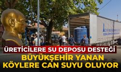 Üreticilere su deposu desteği  Büyükşehir yanan köylere can suyu oluyor