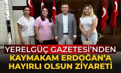 Yerelgüç Gazetesi’nden Kaymakam Erdoğan’a Hayırlı Olsun Ziyareti