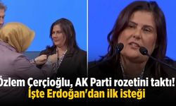 Özlem Çerçioğlu, AK Parti rozetini taktı! İşte Erdoğan'dan ilk isteği