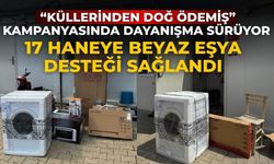 “Küllerinden Doğ Ödemiş” Kampanyasında Dayanışma Sürüyor 17 Haneye Beyaz Eşya Desteği Sağlandı