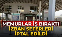 Memurlar iş bıraktı İZBAN seferleri iptal edildi